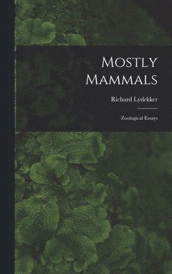 Mostly Mammals [microform]