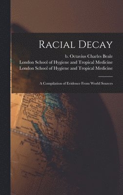 bokomslag Racial Decay [electronic Resource]