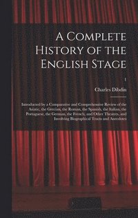 bokomslag A Complete History of the English Stage