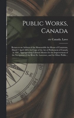 Public Works, Canada [microform] 1