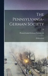 bokomslag The Pennsylvania-German Society