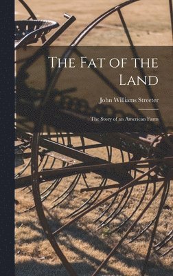 The Fat of the Land [microform] 1