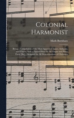 Colonial Harmonist [microform] 1