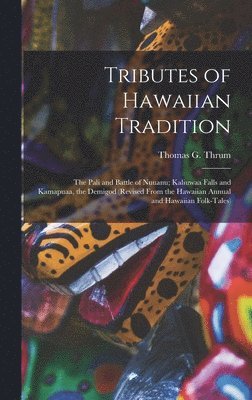 Tributes of Hawaiian Tradition 1