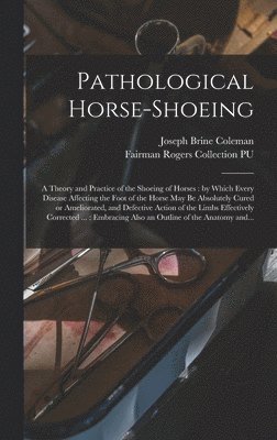 Pathological Horse-shoeing