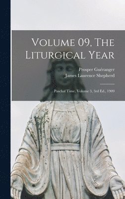 Volume 09, The Liturgical Year 1