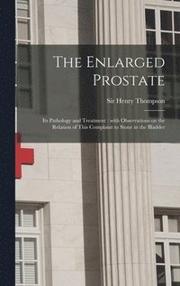bokomslag The Enlarged Prostate
