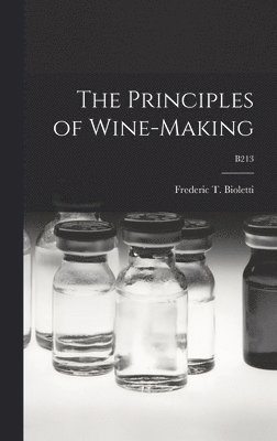 The Principles of Wine-making; B213 1