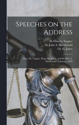 Speeches on the Address [microform] 1