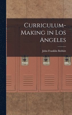 Curriculum-making in Los Angeles 1