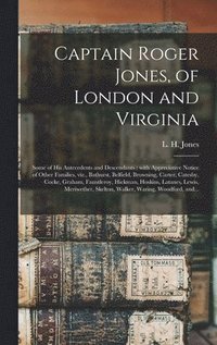 bokomslag Captain Roger Jones, of London and Virginia
