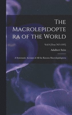Adalbert 1860-1938 Seitz - Macrolepidoptera of the World, Inbunden