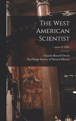 The West American Scientist; v.6 1