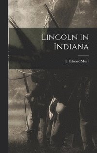 bokomslag Lincoln in Indiana