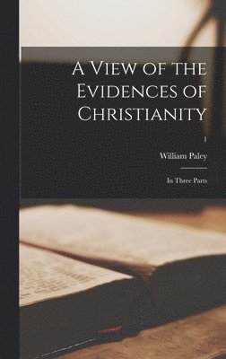 bokomslag A View of the Evidences of Christianity