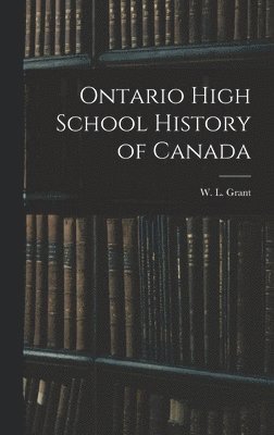 bokomslag Ontario High School History of Canada