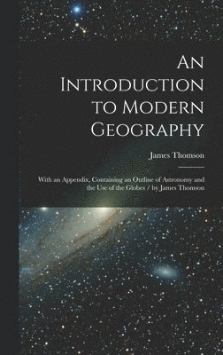 bokomslag Introduction to Modern Geography [microform]
