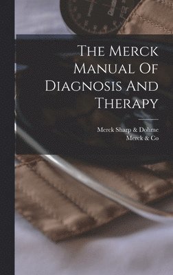 The Merck Manual Of Diagnosis And Therapy 1