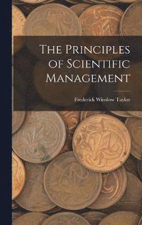 bokomslag The Principles of Scientific Management
