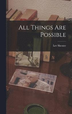 All Things are Possible 1