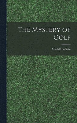 bokomslag The Mystery of Golf