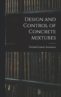 bokomslag Design and Control of Concrete Mixtures