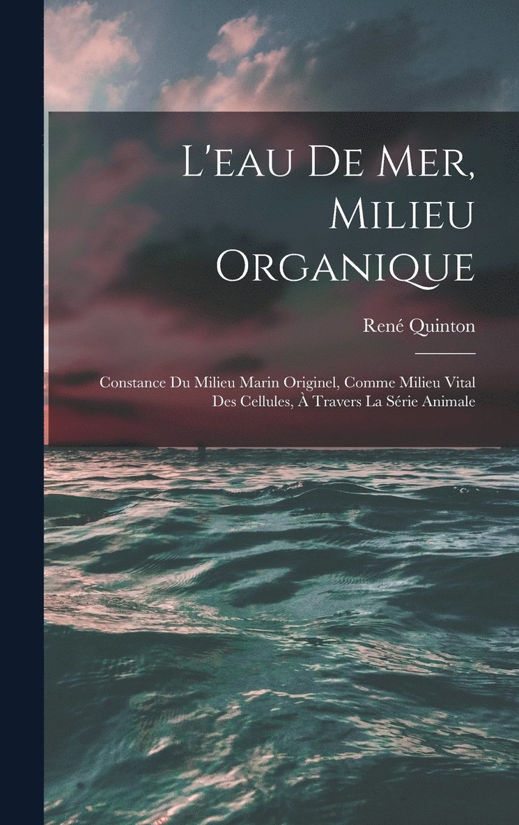 L'eau De Mer, Milieu Organique 1