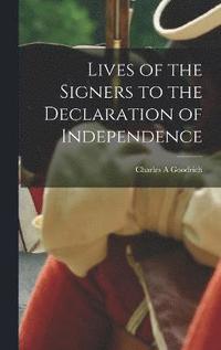 bokomslag Lives of the Signers to the Declaration of Independence