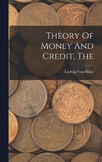 bokomslag The Theory Of Money And Credit