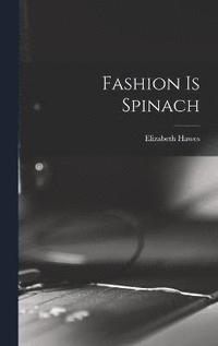 bokomslag Fashion is Spinach