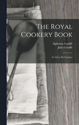 Royal Cookery Book