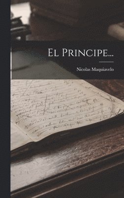 Nicolas Maquiavelo - Principe..., Inbunden
