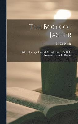 M M Noah, M. M. Noah, M. M. Noah, - Book of Jasher, Inbunden
