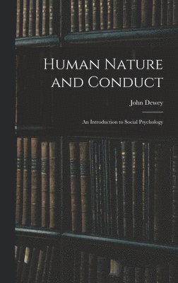 Human Nature and Conduct