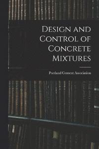 bokomslag Design and Control of Concrete Mixtures