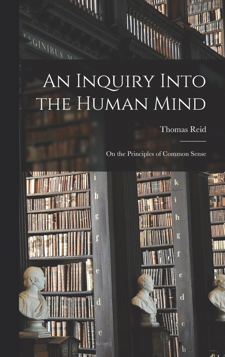 An Inquiry Into the Human Mind 1