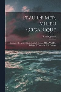 bokomslag L'eau De Mer, Milieu Organique