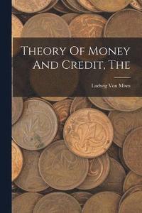 bokomslag The Theory Of Money And Credit