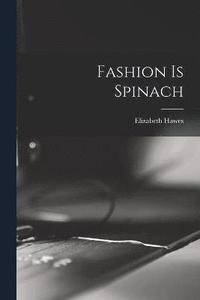 bokomslag Fashion is Spinach