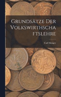 bokomslag Grundstze Der Volkswirthschaftslehre