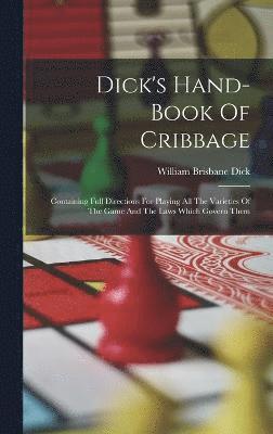 Dick's Hand-book Of Cribbage 1