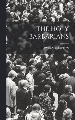 The Holy Barbarians 1