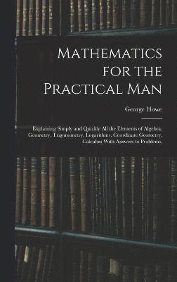 Mathematics for the Practical Man 1