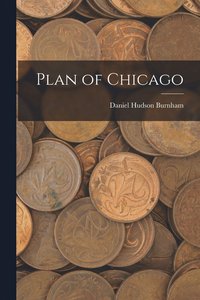 bokomslag Plan of Chicago
