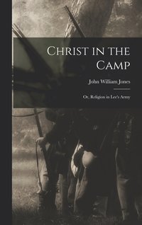 bokomslag Christ in the Camp