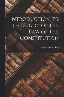 bokomslag Introduction to the Study of the Law of the Constitution