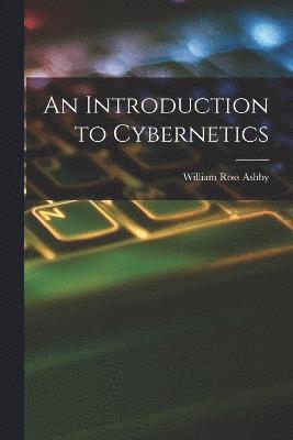 Introduction to Cybernetics