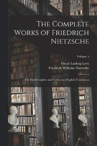 bokomslag The Complete Works of Friedrich Nietzsche