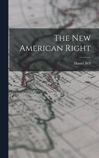 bokomslag The New American Right