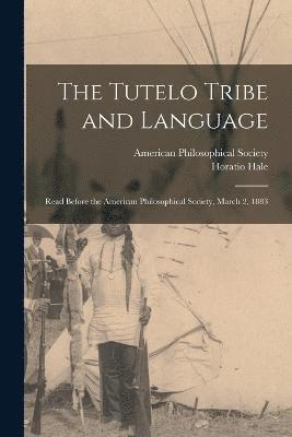 The Tutelo Tribe and Language 1